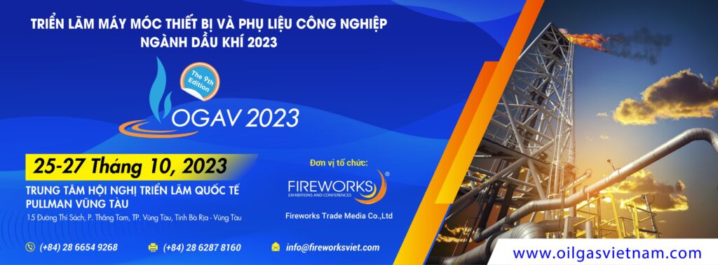 Oil & Gas Vietnam Expo (OGAV 2023) - Thi công gian hàng Oil & Gas Vietnam Expo.