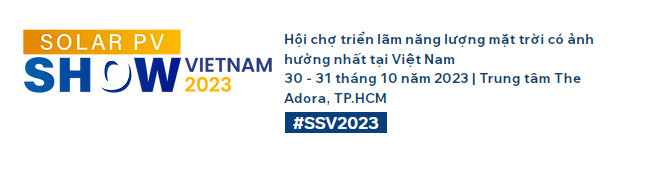 Solar PV Show Vietnam 2023 - Thi công gian hàng Solar PV Show Vietnam. 