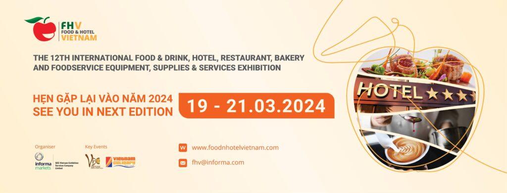 Food & Hotel Vietnam 2024 - Thi công gian hàng triển lãm Food & Hotel Vietnam